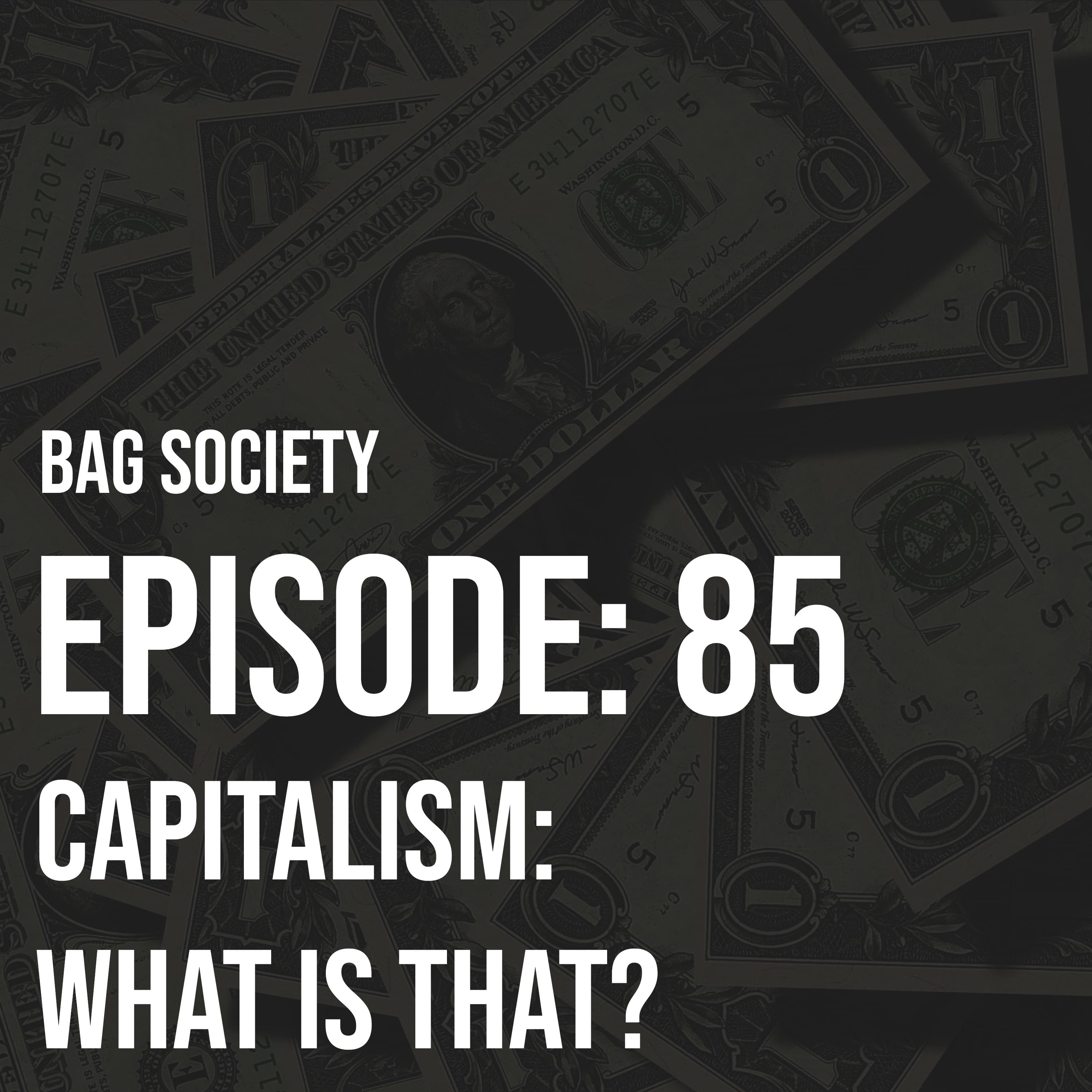 Thumbnail for Capitalism: What Is That?